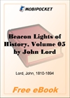 Beacon Lights of History, Volume 05 The Middle Ages for MobiPocket Reader