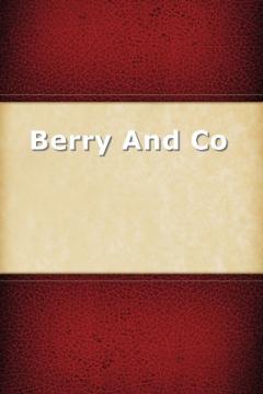 Berry And Co. by Dornford Yates