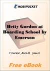 Betty Gordon at Boarding School The Treasure of Indian Chasm for MobiPocket Reader