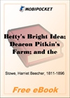 Betty's Bright Idea; Deacon Pitkin's Farm; and the First Christmas of New England for MobiPocket Reader