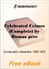 Celebrated Crimes (Complete) for MobiPocket Reader