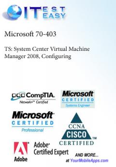 CertExam:Microsoft 70-403 TS: System Center Virtual Machine Manager 2008, Configuring