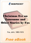 Christmas Eve on Lonesome and Other Stories for MobiPocket Reader