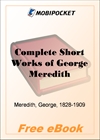 Complete Short Works of George Meredith for MobiPocket Reader