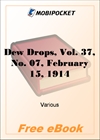 Dew Drops, Vol. 37, No. 07, February 15, 1914 for MobiPocket Reader