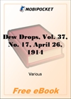 Dew Drops, Vol. 37, No. 17, April 26, 1914 for MobiPocket Reader
