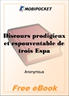 Discours prodigieux et espouventable de trois Espaignols et une Espagnolle for MobiPocket Reader