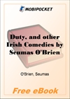 Duty, and other Irish Comedies for MobiPocket Reader