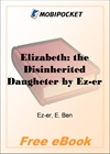 Elizabeth: the Disinherited Daugheter for MobiPocket Reader