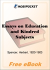 Essays on Education and Kindred Subjects for MobiPocket Reader