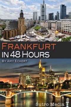 Frankfurt in 48 Hours