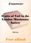 Fruits of Toil in the London Missionary Society for MobiPocket Reader