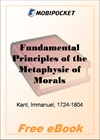 Fundamental Principles of the Metaphysic of Morals for MobiPocket Reader