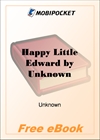 Happy Little Edward And His Pleasant Ride and Rambles in the Country for MobiPocket Reader