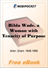 Hilda Wade, a Woman with Tenacity of Purpose for MobiPocket Reader