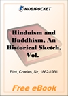 Hinduism and Buddhism, An Historical Sketch, Vol. 3 for MobiPocket Reader
