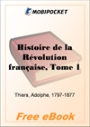 Histoire de la Revolution francaise, Tome 1 for MobiPocket Reader