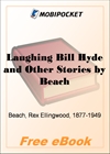 Laughing Bill Hyde and Other Stories for MobiPocket Reader