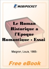 Le Roman Historique a l'Epoque Romantique - Essai sur l'Influence de Walter Scott for MobiPocket Reader