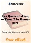 Les Quarante-Cinq - Tome 2 for MobiPocket Reader