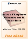 Lettre a l'Empereur Alexandre sur la traite des noirs for MobiPocket Reader