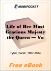 Life of Her Most Gracious Majesty the Queen - Volume 2 for MobiPocket Reader