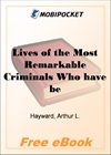 Lives of the Most Remarkable Criminals for MobiPocket Reader
