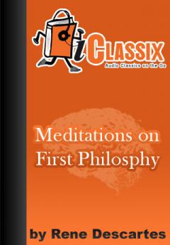 Meditations on First Philosophy by Rene Descartes (Text Synchronized Audiobook)