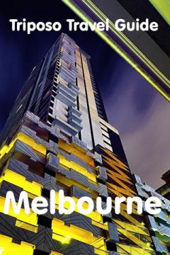 Melbourne Travel Guide by Triposo