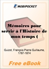 Memoires pour servir a l'Histoire de mon temps - Tome 1 for MobiPocket Reader