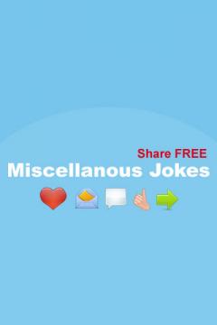 Miscellaneous Jokes - Share for FREE