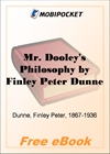 Mr. Dooley's Philosophy for MobiPocket Reader