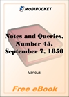 Notes and Queries, Number 45, September 7, 1850 for MobiPocket Reader