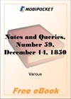 Notes and Queries, Number 59, December 14, 1850 for MobiPocket Reader