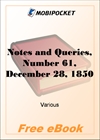 Notes and Queries, Number 61, December 28, 1850 for MobiPocket Reader