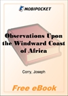 Observations Upon the Windward Coast of Africa for MobiPocket Reader