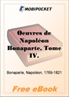 Oeuvres de Napoleon Bonaparte, Tome 4 for MobiPocket Reader