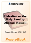 Palestine or the Holy Land for MobiPocket Reader