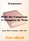 Pelle the Conqueror - Complete for MobiPocket Reader
