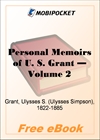 Personal Memoirs of U. S. Grant - Volume 2 for MobiPocket Reader