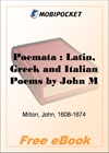 Poemata : Latin, Greek and Italian Poems for MobiPocket Reader