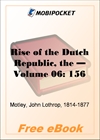 Rise of the Dutch Republic - Volume 06 for MobiPocket Reader
