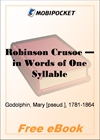Robinson Crusoe - in Words of One Syllable for MobiPocket Reader
