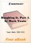 Roughing It, Part 4 for MobiPocket Reader