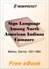 Sign Language Among North American Indians for MobiPocket Reader