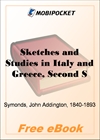Sketches and Studies in Italy and Greece, Second Series for MobiPocket Reader