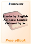 Stories by English Authors: London for MobiPocket Reader