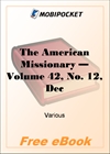 The American Missionary - Volume 42, No. 12, December, 1888 for MobiPocket Reader