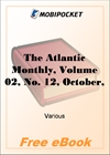 The Atlantic Monthly, Volume 02, No. 12, October, 1858 for MobiPocket Reader