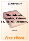 The Atlantic Monthly, Volume 11, No. 63, January, 1863 for MobiPocket Reader